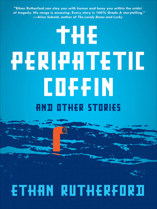 Title details for The Peripatetic Coffin by Ethan Rutherford - Available